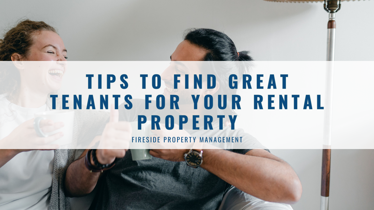 Tips to Find Great Tenants For Your Rental Property